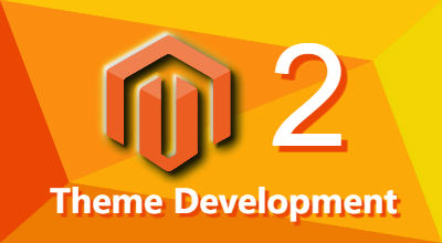 8 Steps for Theme Development in Magento 2